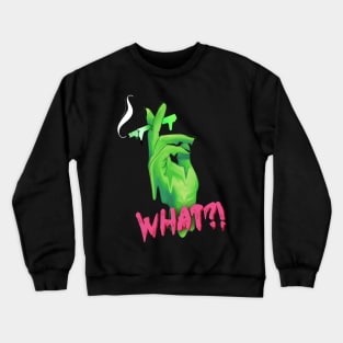 dripping neon green alien hand holding a cigarette Crewneck Sweatshirt